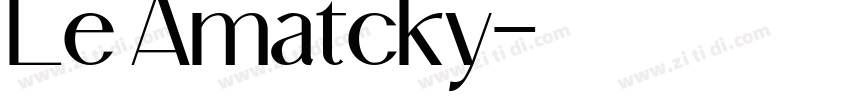 Le Amatcky字体转换
